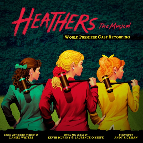 cover album art of Heathers The Musical (World Premiere Cast Recording)